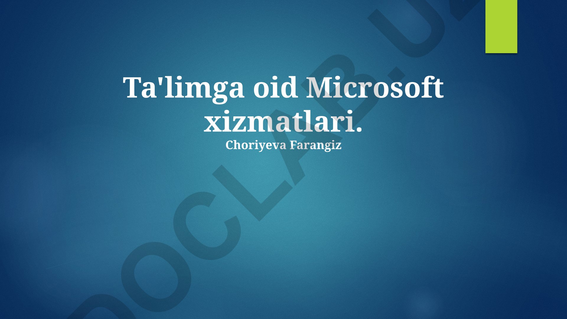Microsoft ta'lim xizmatlari va ularning imkoniyatlari
