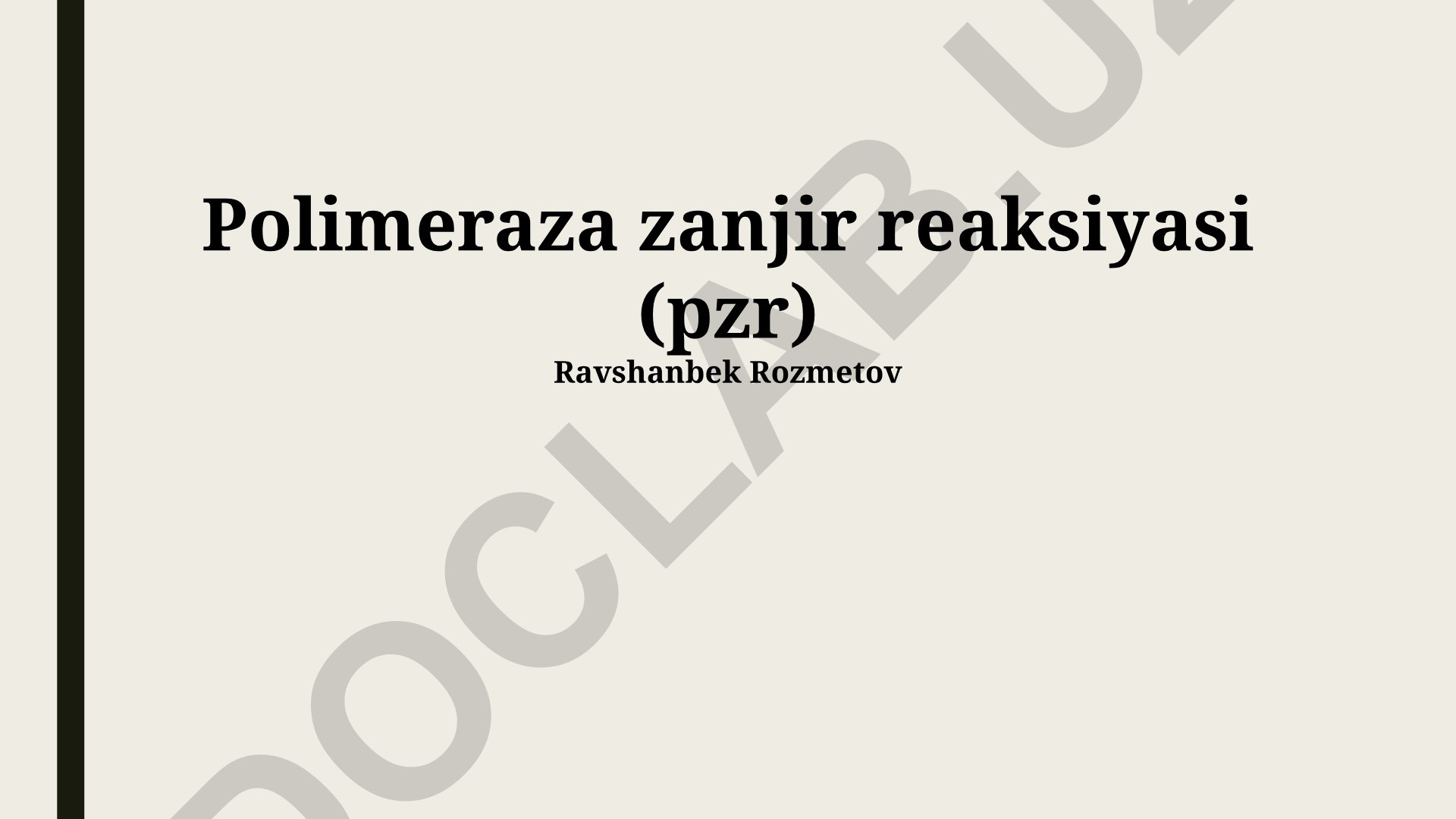 Polimeraza zanjir reaksiyasi (PCR) tamoyillari va qo'llanilishi