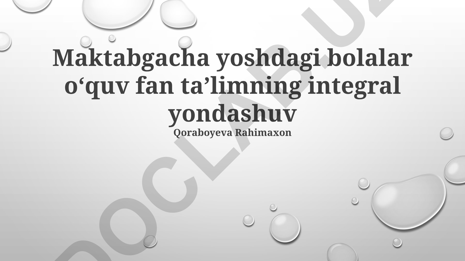 Maktabgacha yoshdagi bolalarni kompleks o'qitishning integral yondashuvi