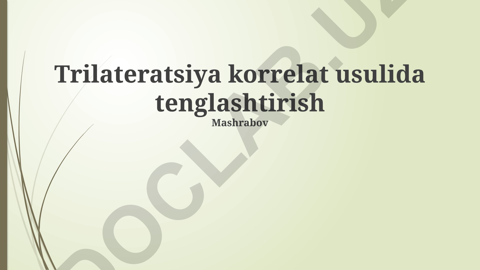 Trilateratsiya korrelat usulida tenglashtirish