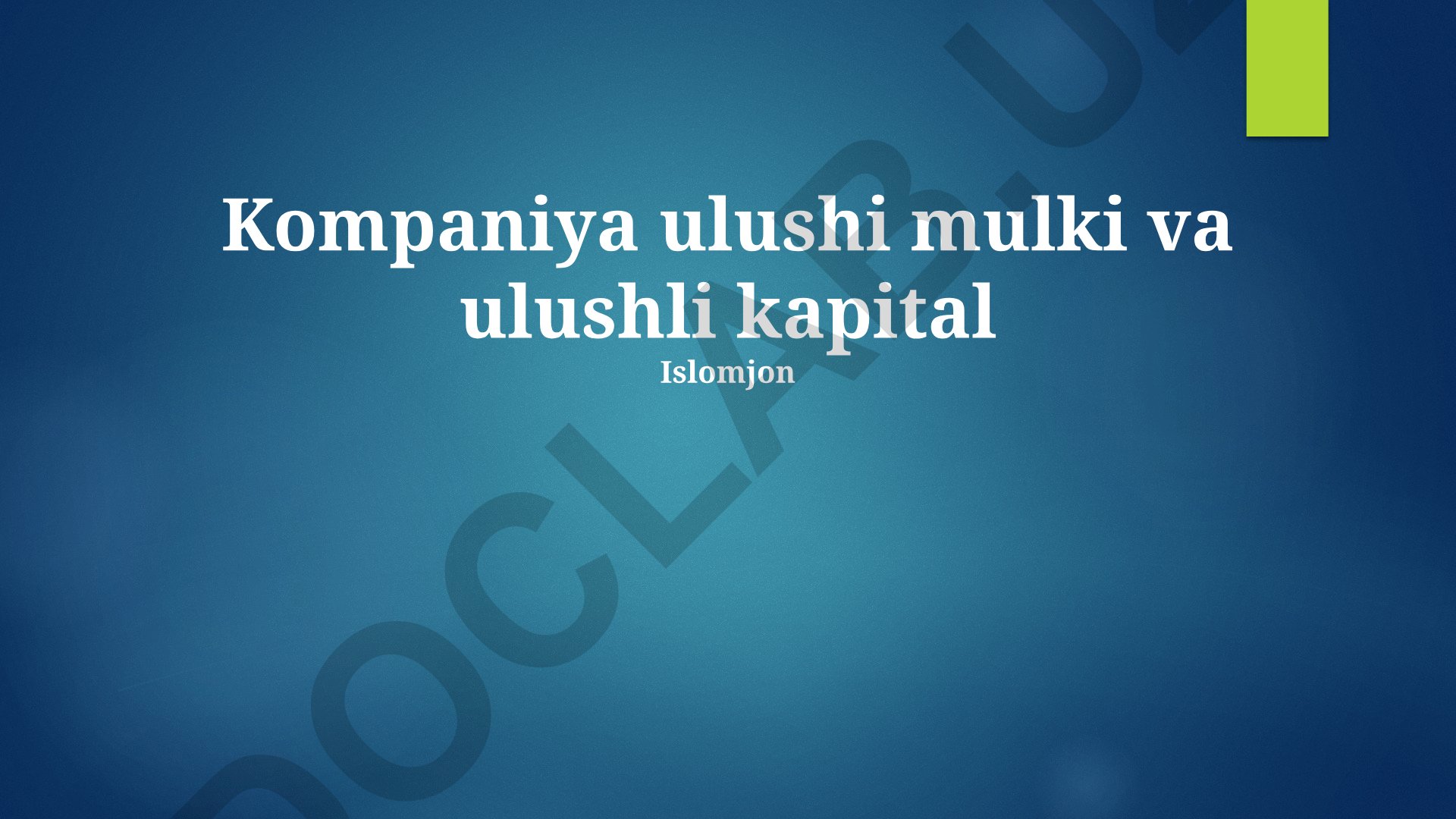 Kompaniya ulushi mulki va ulushli kapital