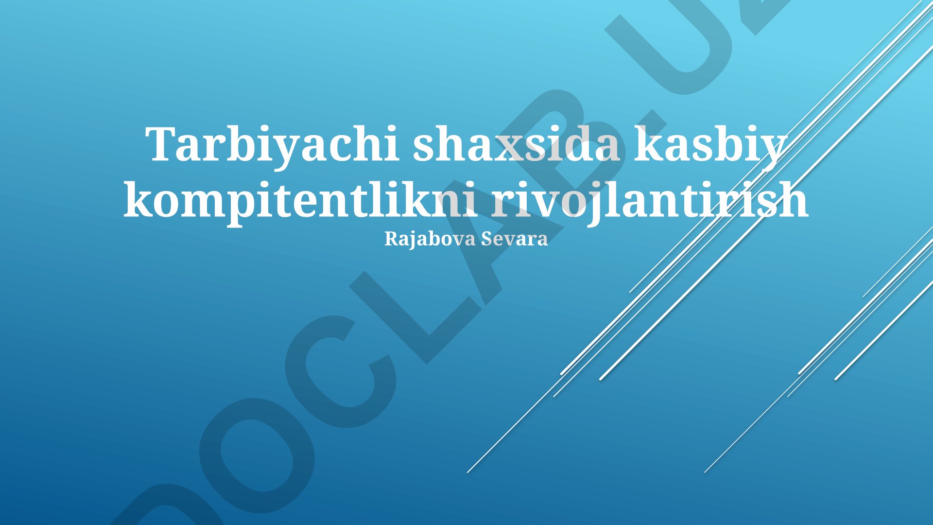 Tarbiyachi shaxsida kasbiy kompitentlikni rivojlantirish