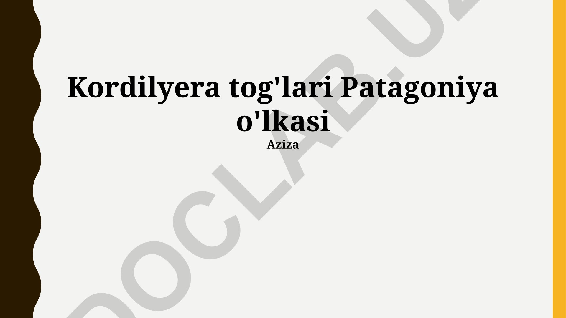 Patagoniya Kordilyera togʻlarining ekologiyasi, biologik xilma-xilligi va geografiyasi