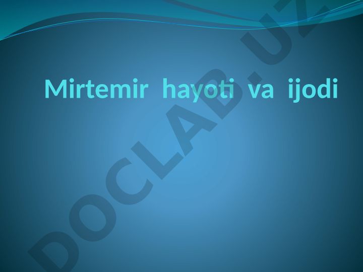 Mirtemir hayoti va ijodi