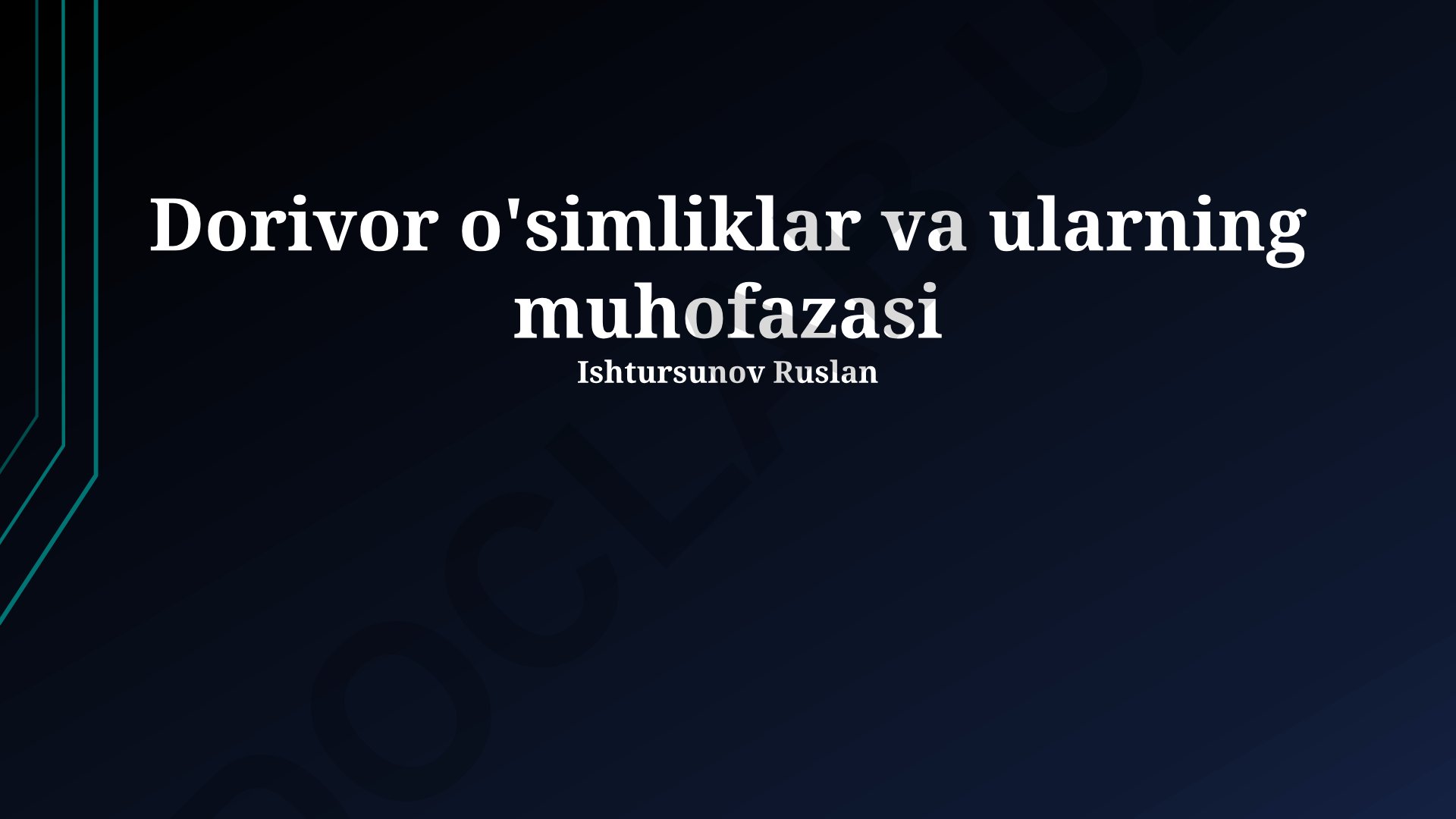 Dorivor o'simliklar va ularning muhofazasi