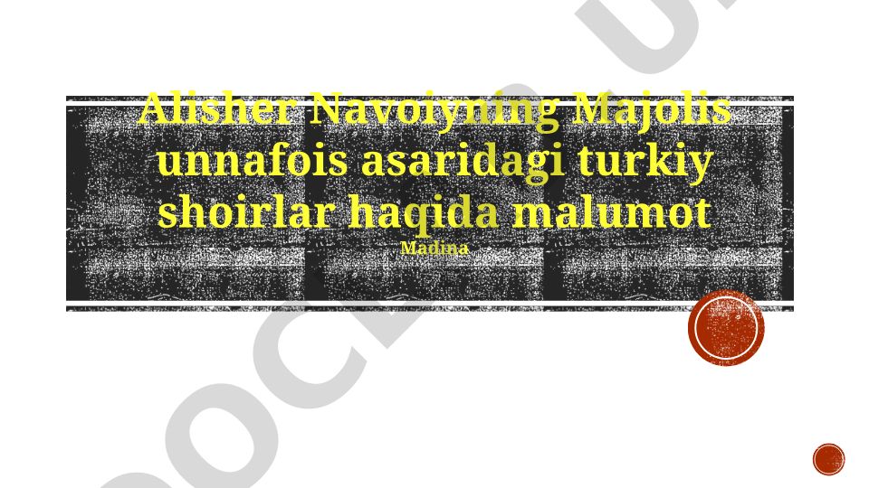 Alisher Navoiyning Majolis unnafois asaridagi turkiy shoirlar haqida ma'lumot