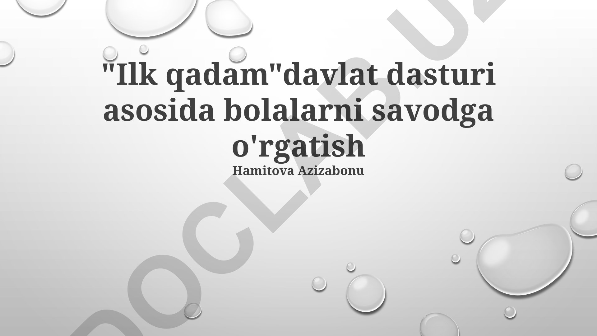 Ilk qadam dasturi asosida bolalarni savodga o'rgatish