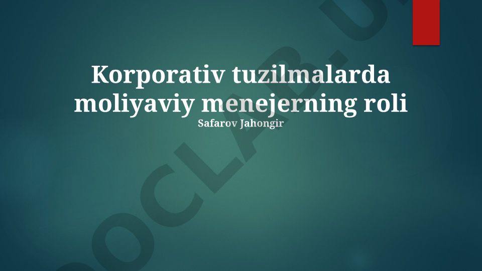 Korporativ tuzilmalarda moliyaviy menejerning roli