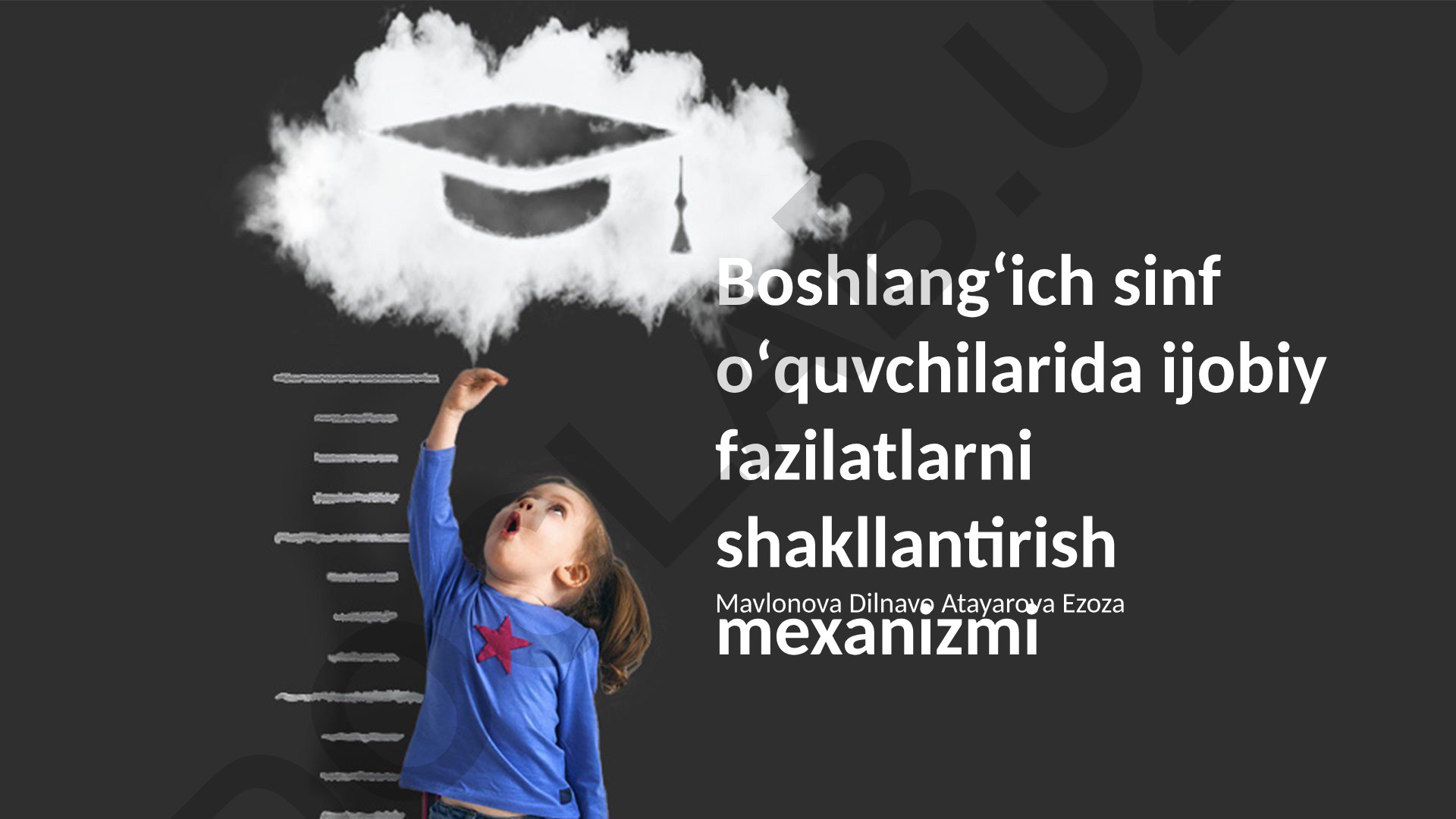 Boshlangʻich sinf oʻquvchilarida ijobiy fazilatlarni shakllantirish mexanizmi