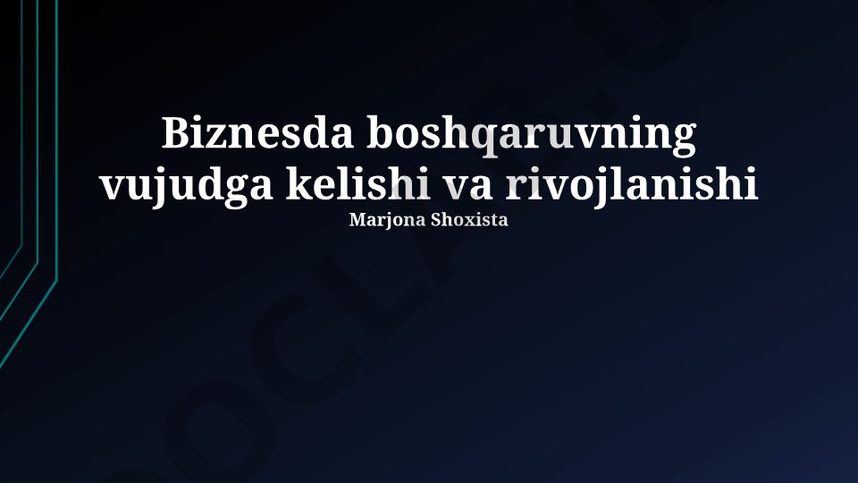 Biznes boshqaruvining vujudga kelishi va rivojlanishi