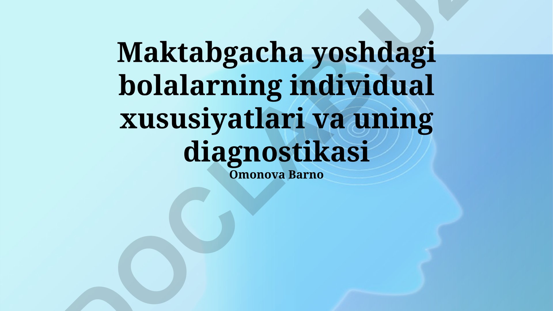 Maktabgacha yoshdagi bolalarning individual xususiyatlari va diagnostikasi