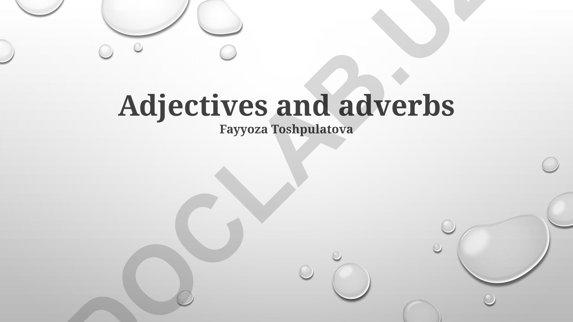 Adjectives and Adverbs: Comparative and Superlative Forms