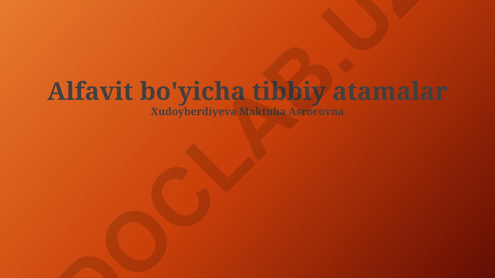 Alfavit bo'yicha tibbiy atamalar va organlar anatomiyasi