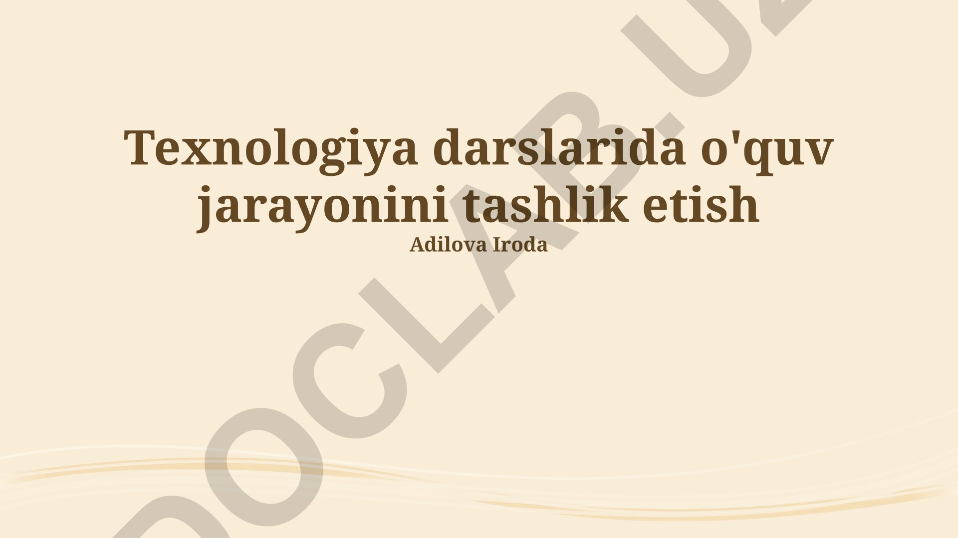 Texnologiya darslarida o'quv jarayonini tashkil etish