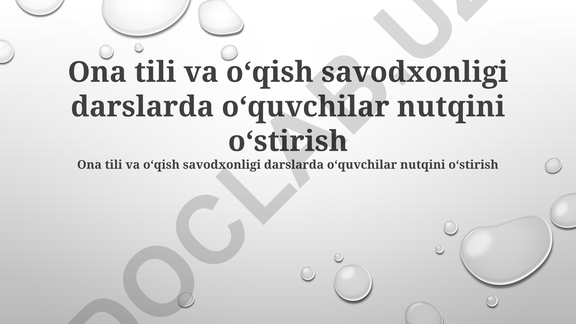 O'zbek tili va o'qish savodxonligi darslarida o'quvchilar nutqini rivojlantirish