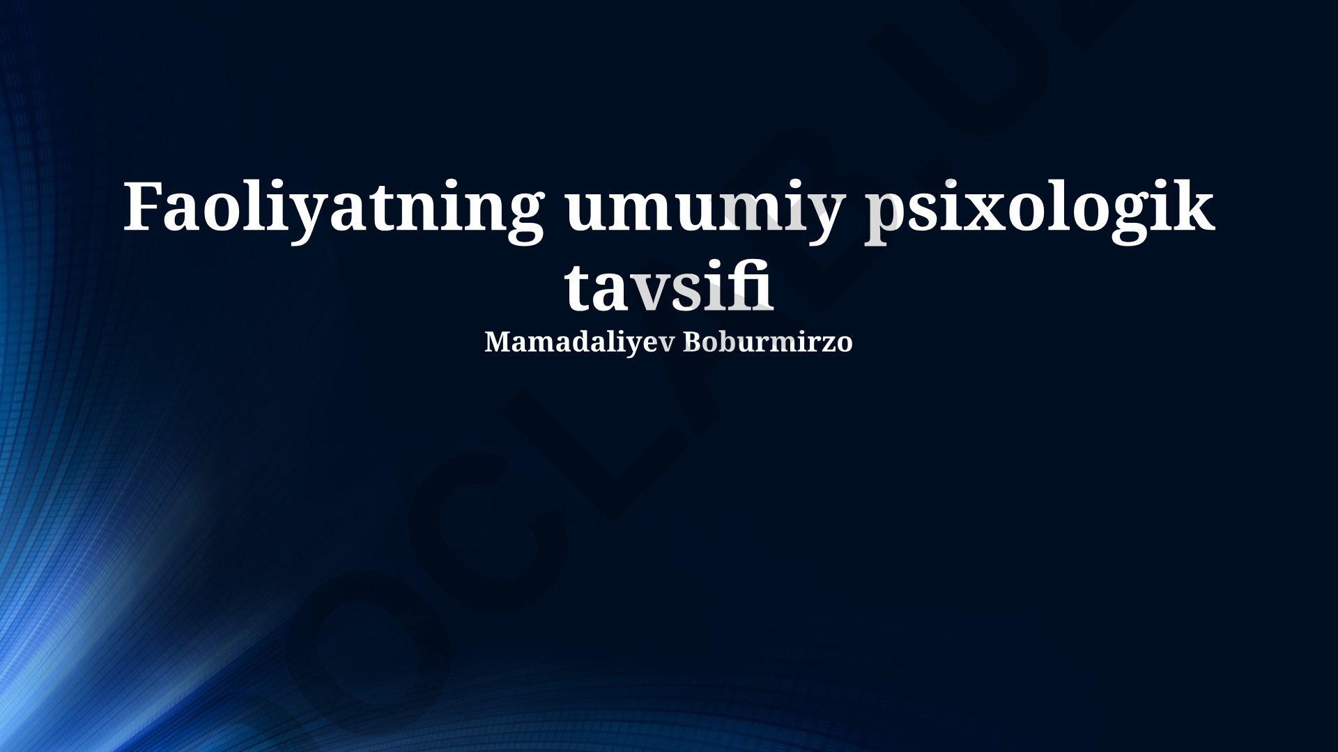 Faoliyatning psixologik tuzilishi, motivatsiyasi va turlari