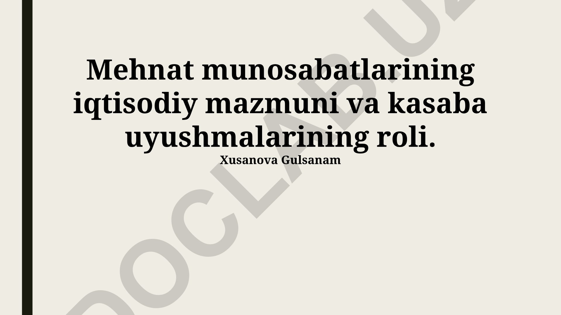 Mehnat munosabatlarining iqtisodiy mazmuni va kasaba uyushmalarining roli