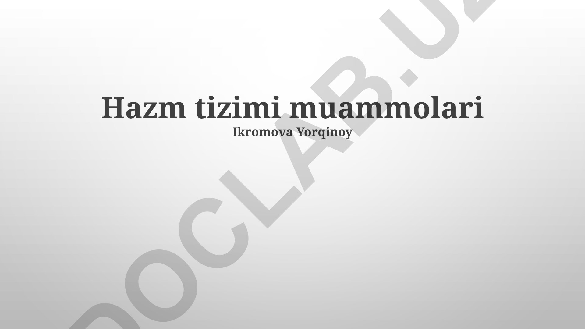 Hazm tizimi muammolari va kasalliklari
