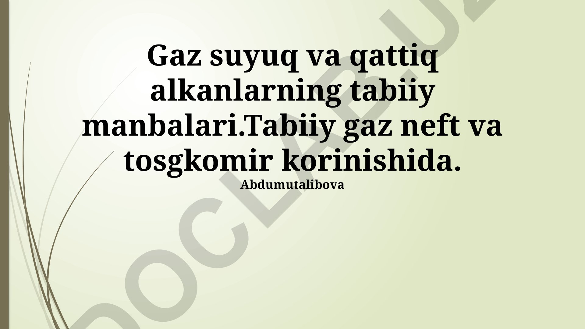 Tabiiy gazning neft va koʻmir bilan bogʻliqligi, ekologik taʼsiri va sanoati