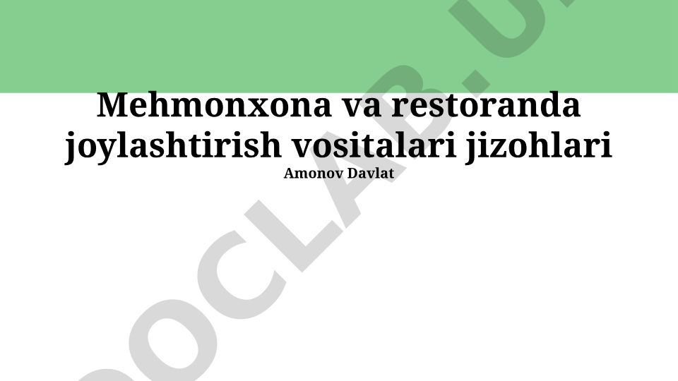 Mehmonxona va restoranda joylashtirish vositalari jizohlari