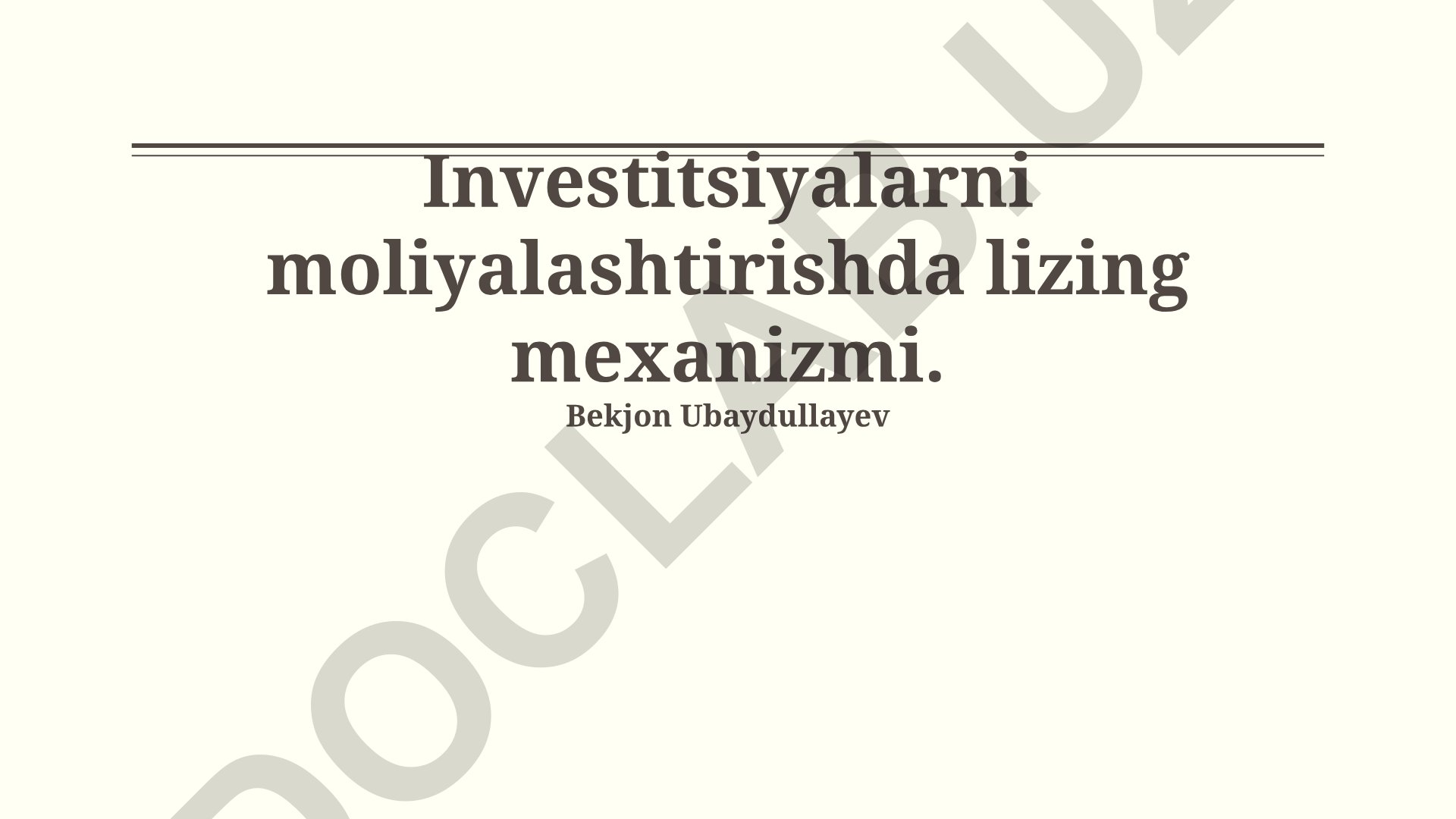 Investitsiyalarni moliyalashtirishda lizing mexanizmi