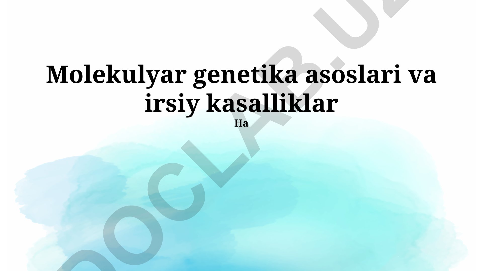Molekulyar genetika asoslari va irsiy kasalliklar