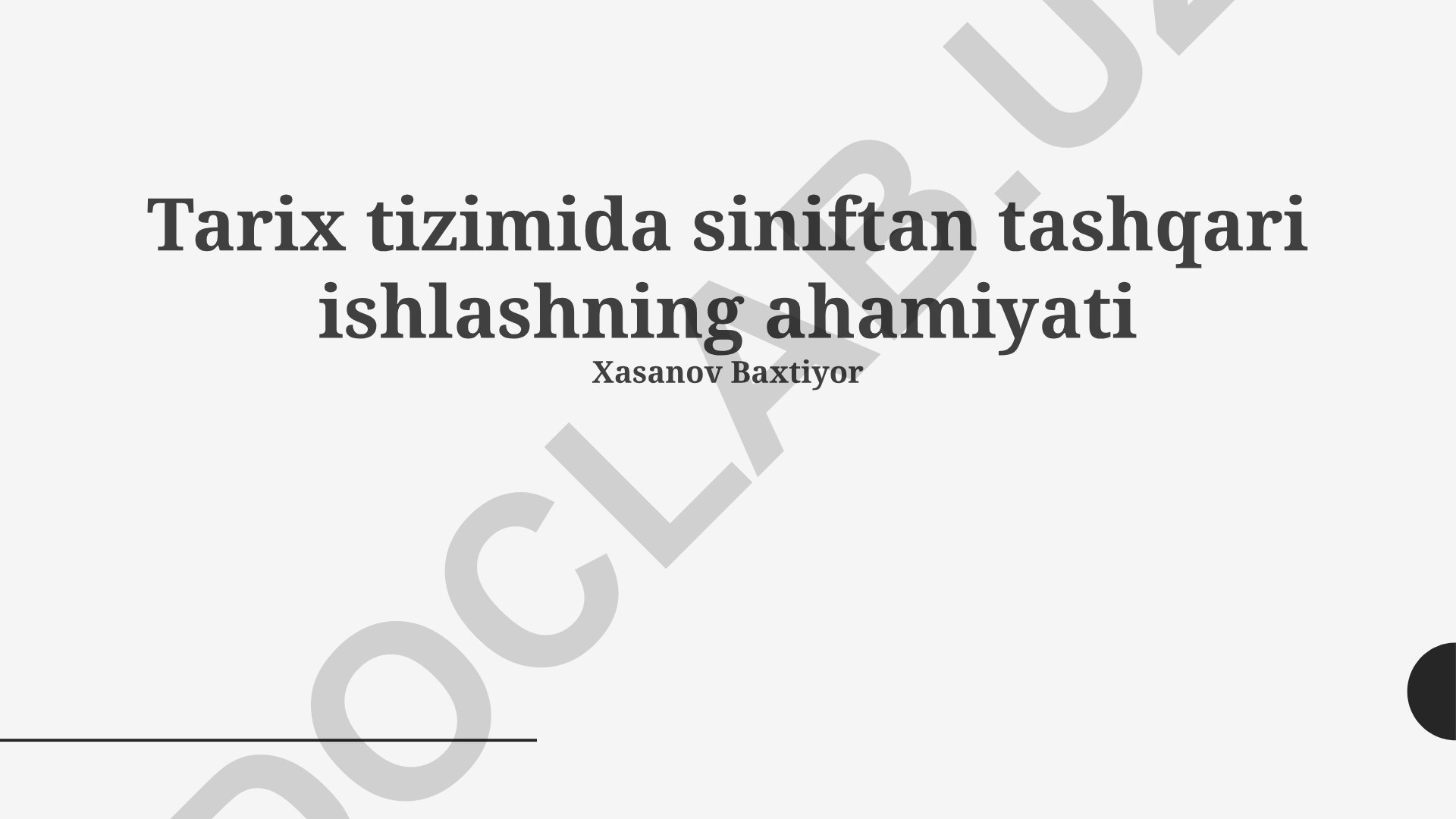 Tarix tizimida siniftan tashqari ishlashning ahamiyati