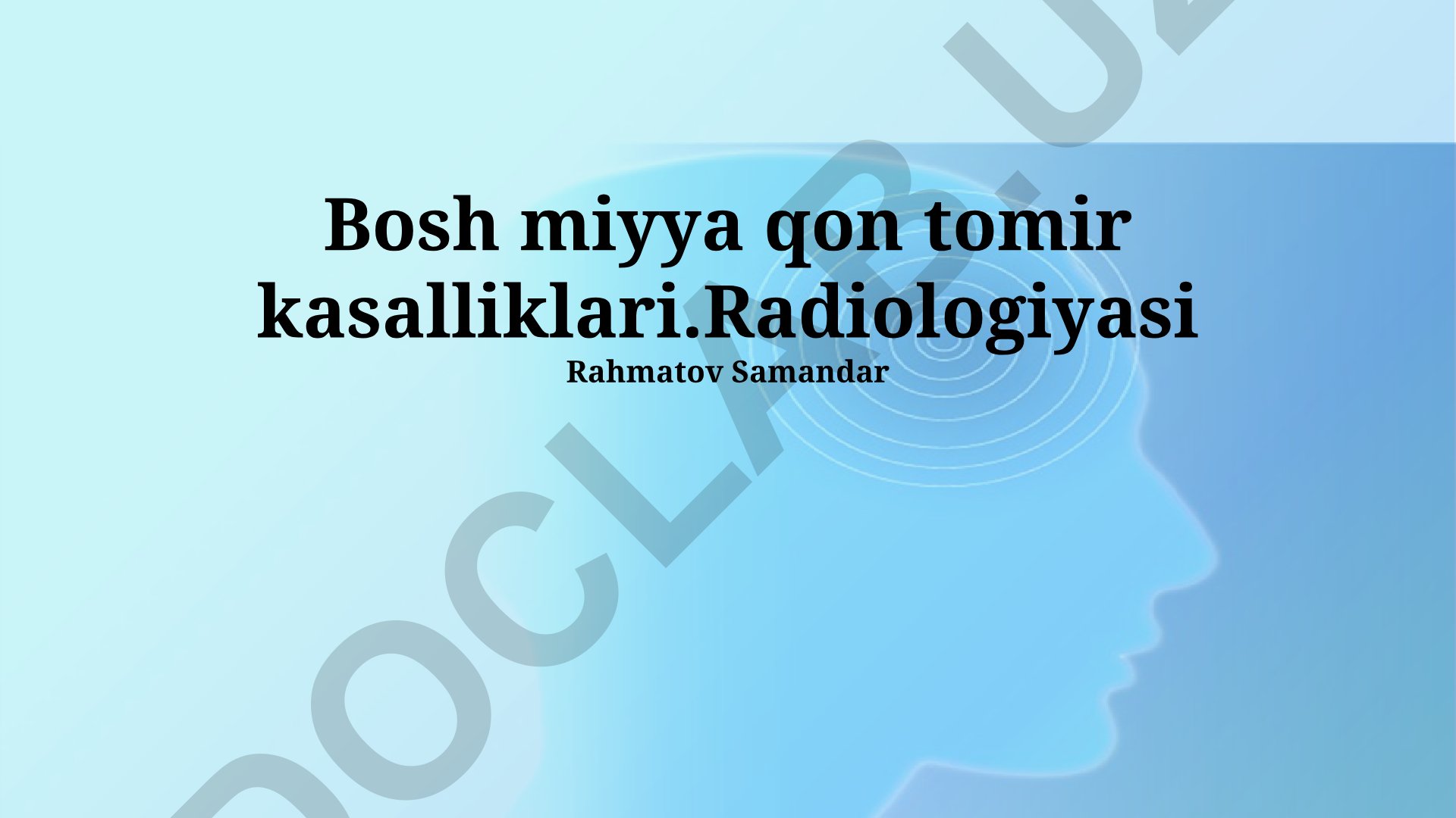 Bosh miya qon tomir kasalliklari radiologiyasi