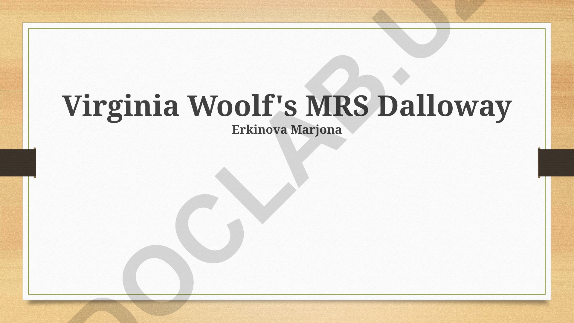 Virginia Woolf's Mrs Dalloway: Clarissa Dalloway's Psychological Landscape and Symbolism