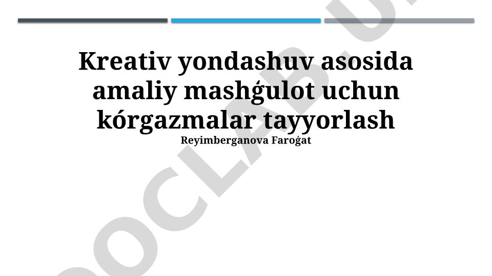 Kreativ yondashuv asosida amaliy mashg'ulot uchun ko'rgazmalar tayyorlash