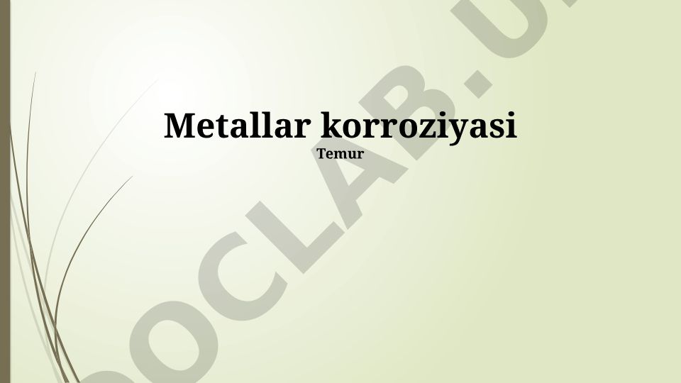 Metallar korroziyasi va himoya usullari
