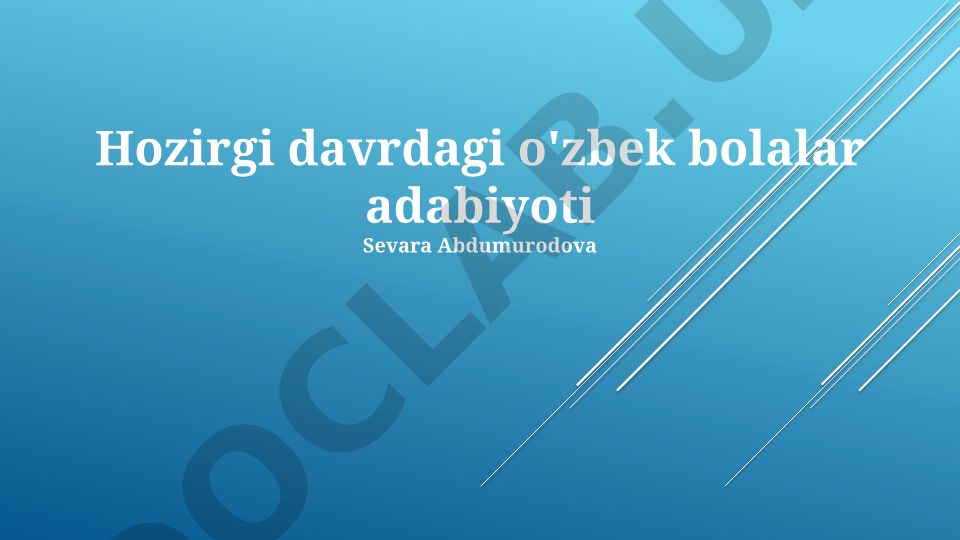 Hozirgi davrdagi o'zbek bolalar adabiyoti