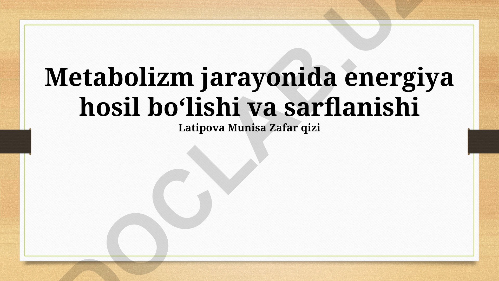 Metabolizm jarayonida energiya hosil bo‘lishi va sarflanishi