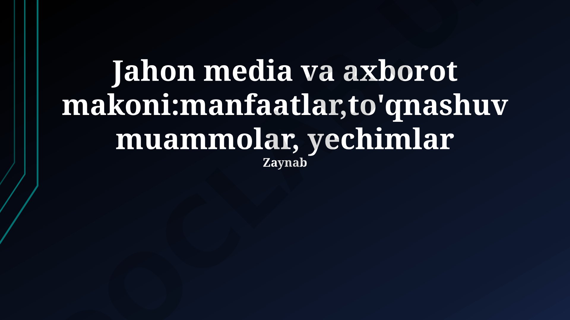 Jahon media va axborot makoni: manfaatlar, to'qnashuv muammolar, yechimlar