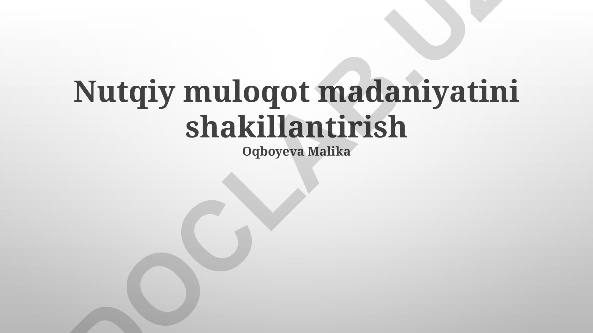 Nutqiy muloqot madaniyatini shakillantirish