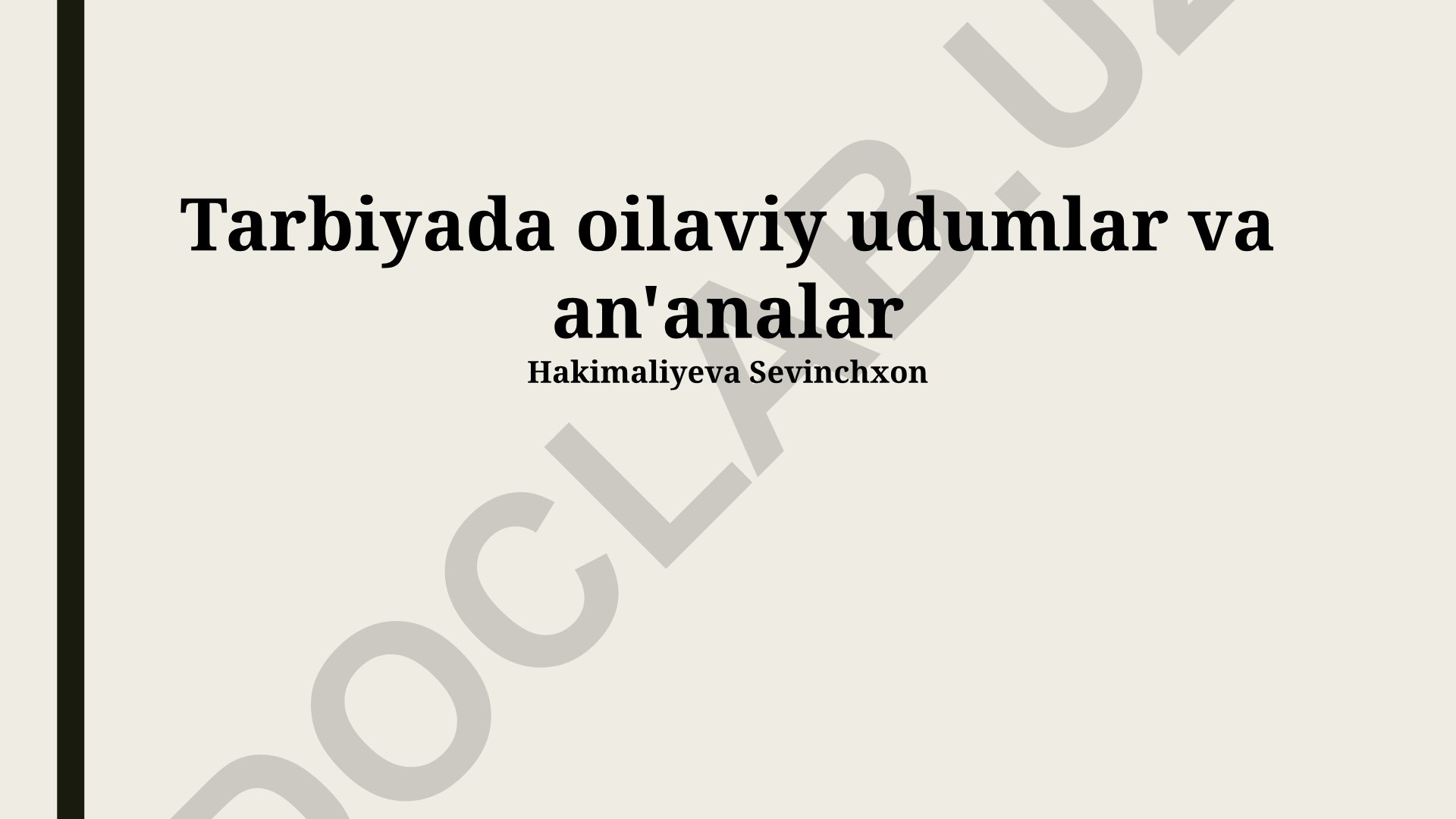 Tarbiyada oilaviy udumlar va an'analar