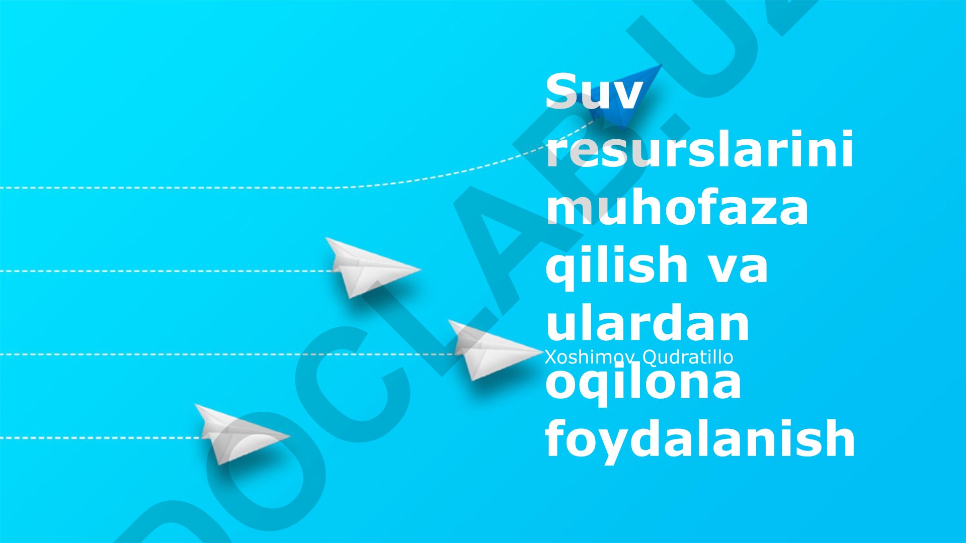 Suv resurslarini muhofaza qilish va ulardan oqilona foydalanish