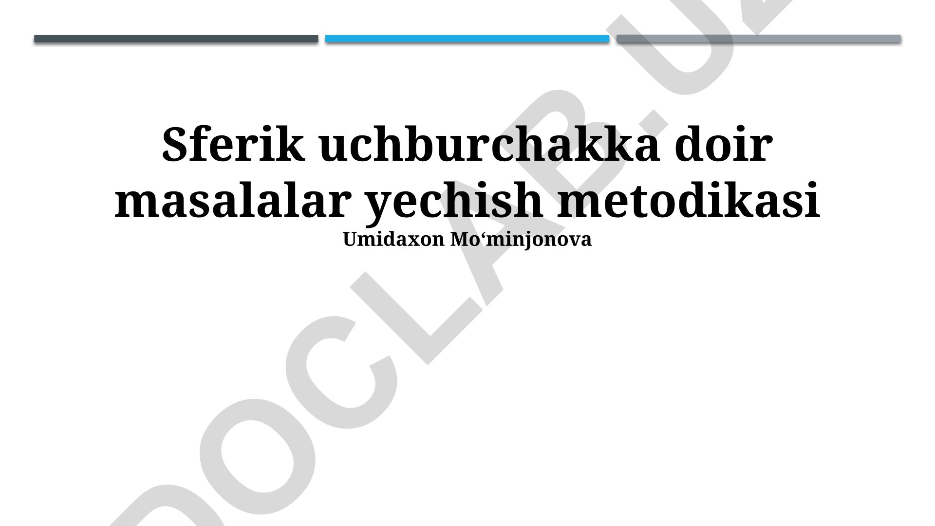 Sferik uchburchakka doir masalalar yechish metodikasi