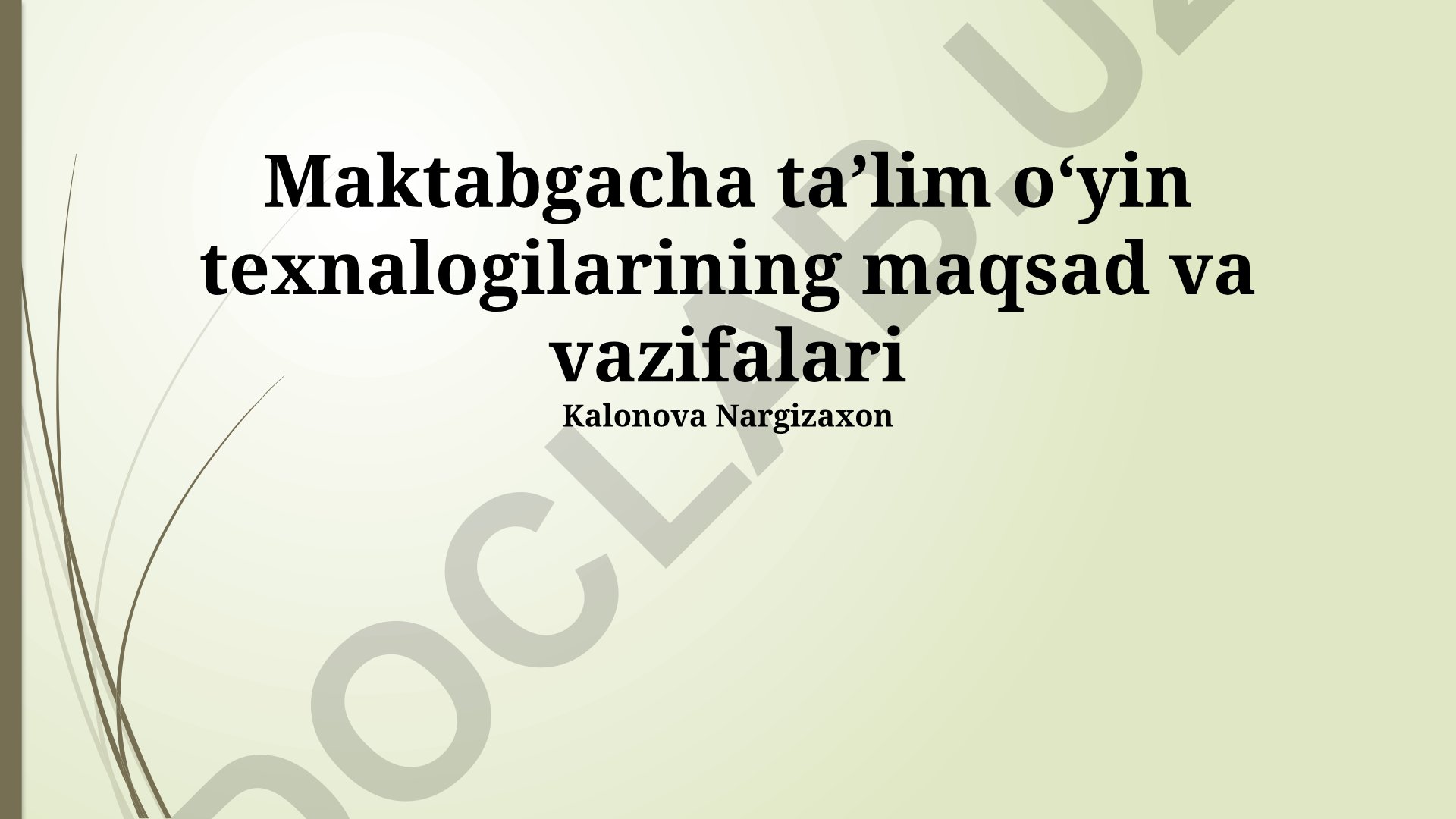 Maktabgacha taʼlim oʻyin texnalogilarining maqsad va vazifalari