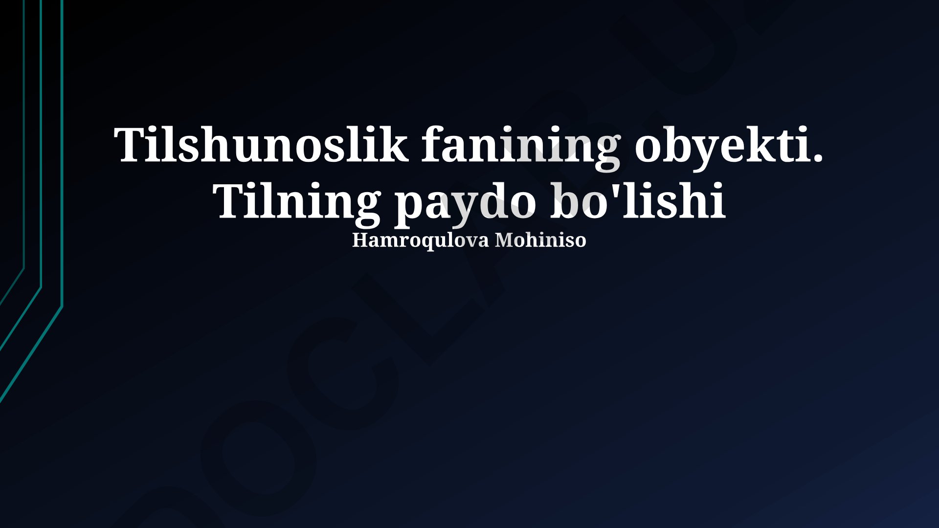 Tilshunoslik fanining obyekti va tilning paydo bo'lishi