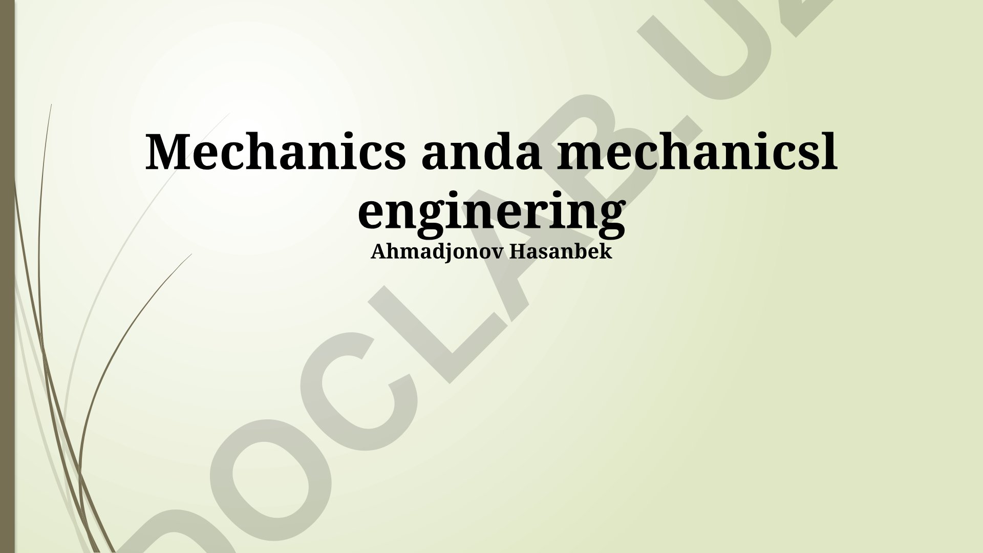 Mechanics and Mechanical Engineering Fundamentals
