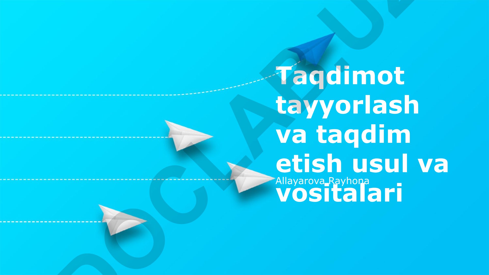 Taqdimot tayyorlash va taqdim etish usul va vositalari