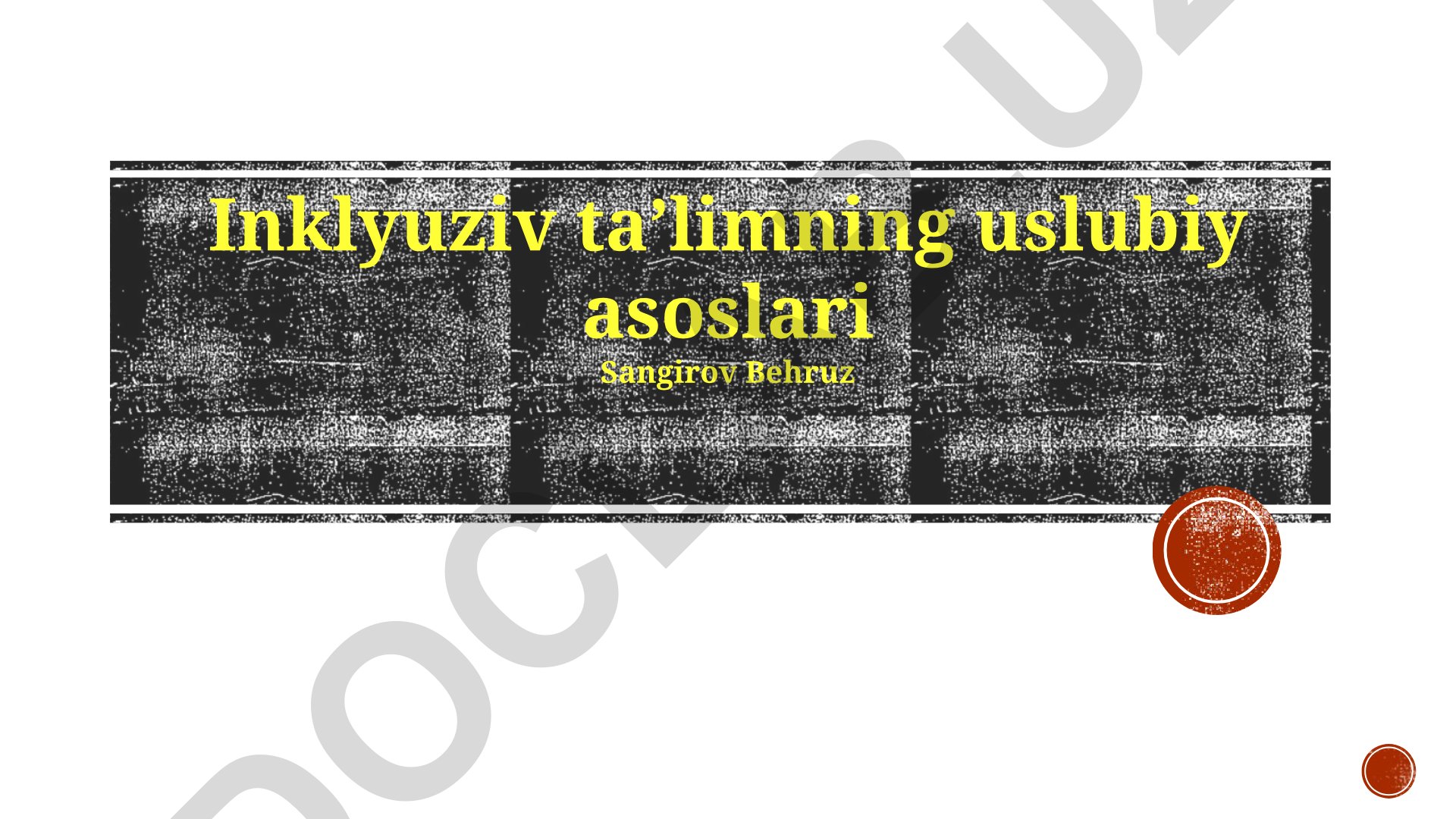 Inklyuziv ta'limning uslubiy asoslari
