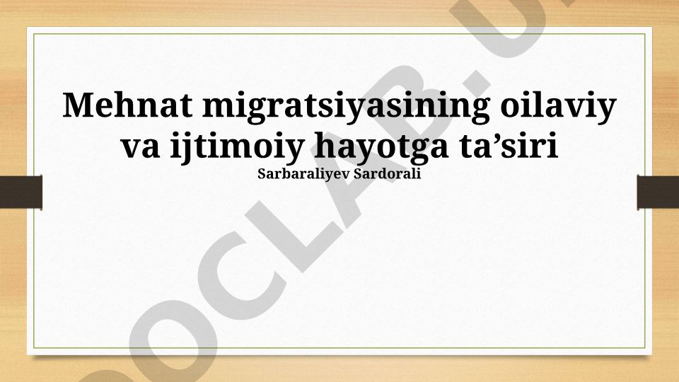 Mehnat migratsiyasining oilaviy va ijtimoiy hayotga ta'siri