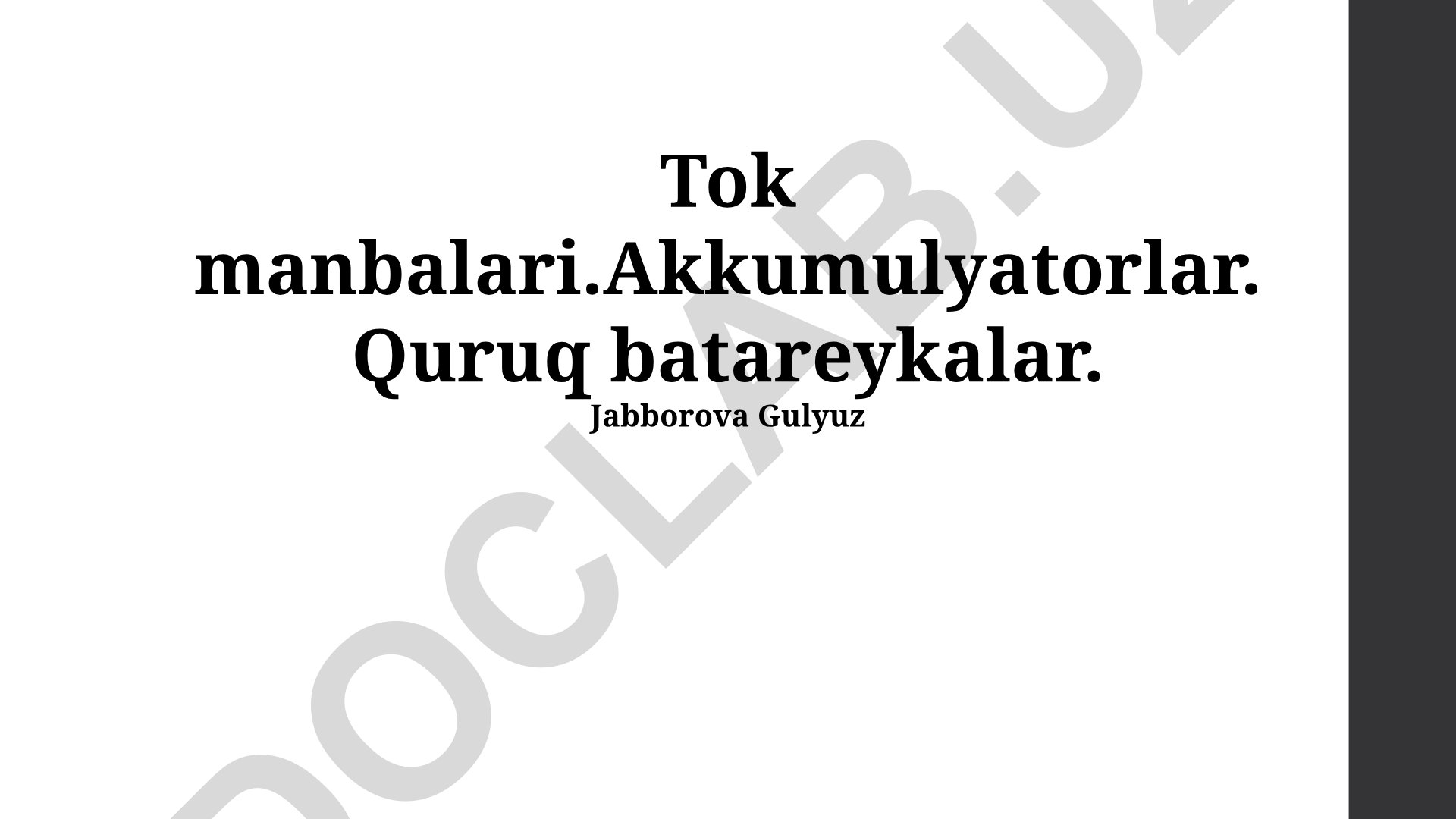 Tok manbalari, akkumulyatorlar va quruq batareykalar