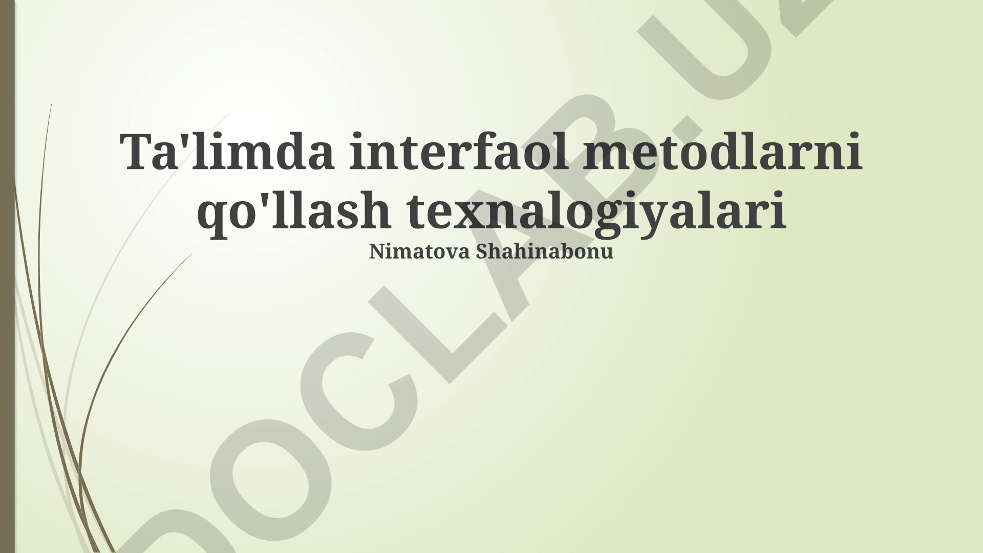 Ta'limda interfaol metodlarni qo'llash texnologiyalari