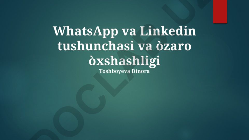 WhatsApp va LinkedIn tushunchasi va o'zaro o'xshashligi