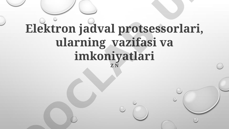 Elektron jadval protsessorlari, ularning vazifasi va imkoniyatlari