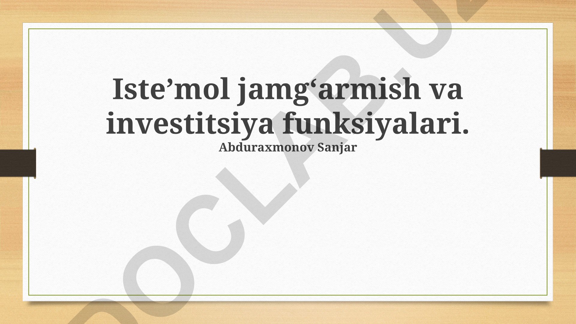 Iste'mol jamg'armalari va investitsiya funksiyalari