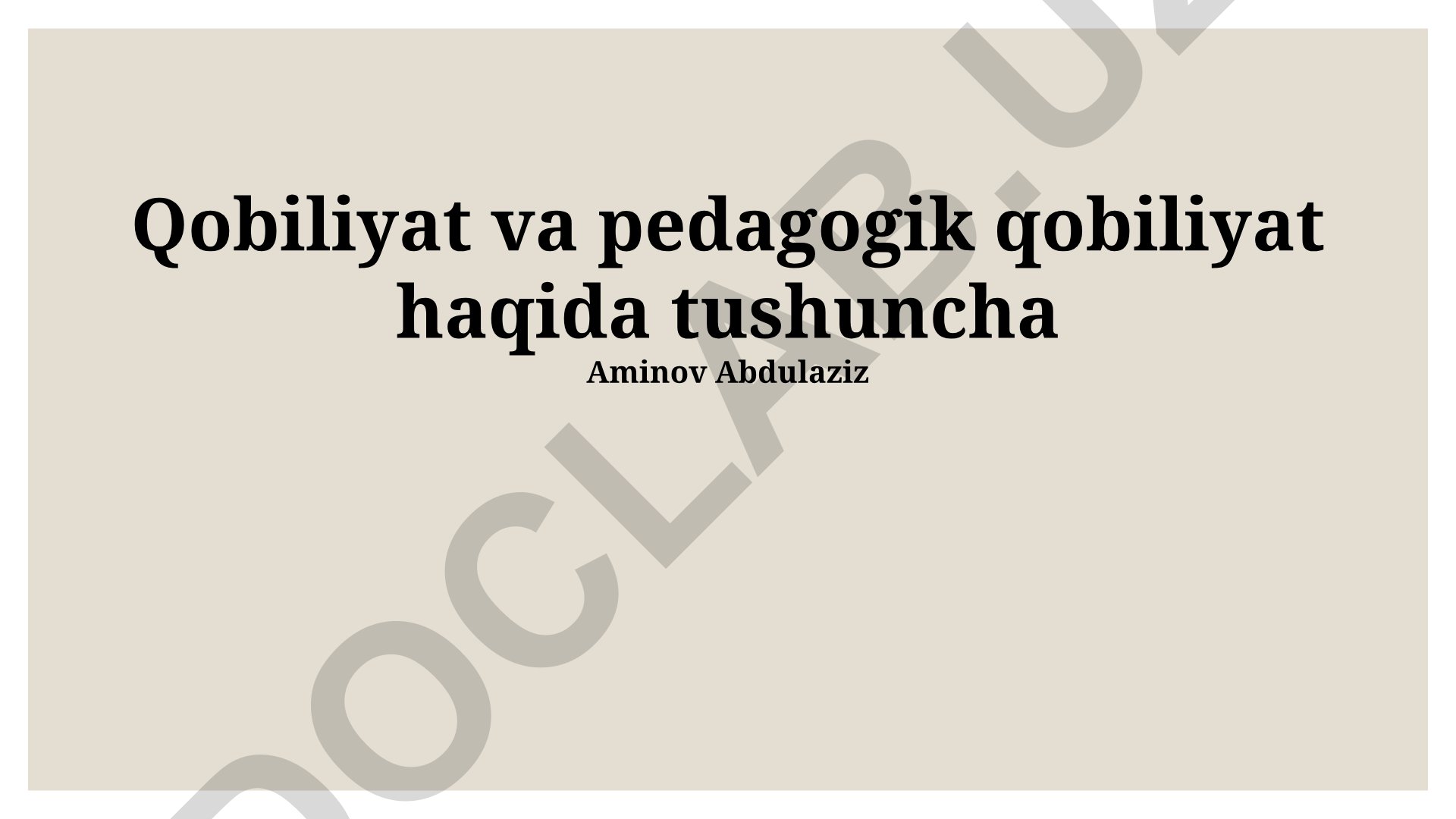 Qobiliyat va pedagogik qobiliyat haqida tushuncha
